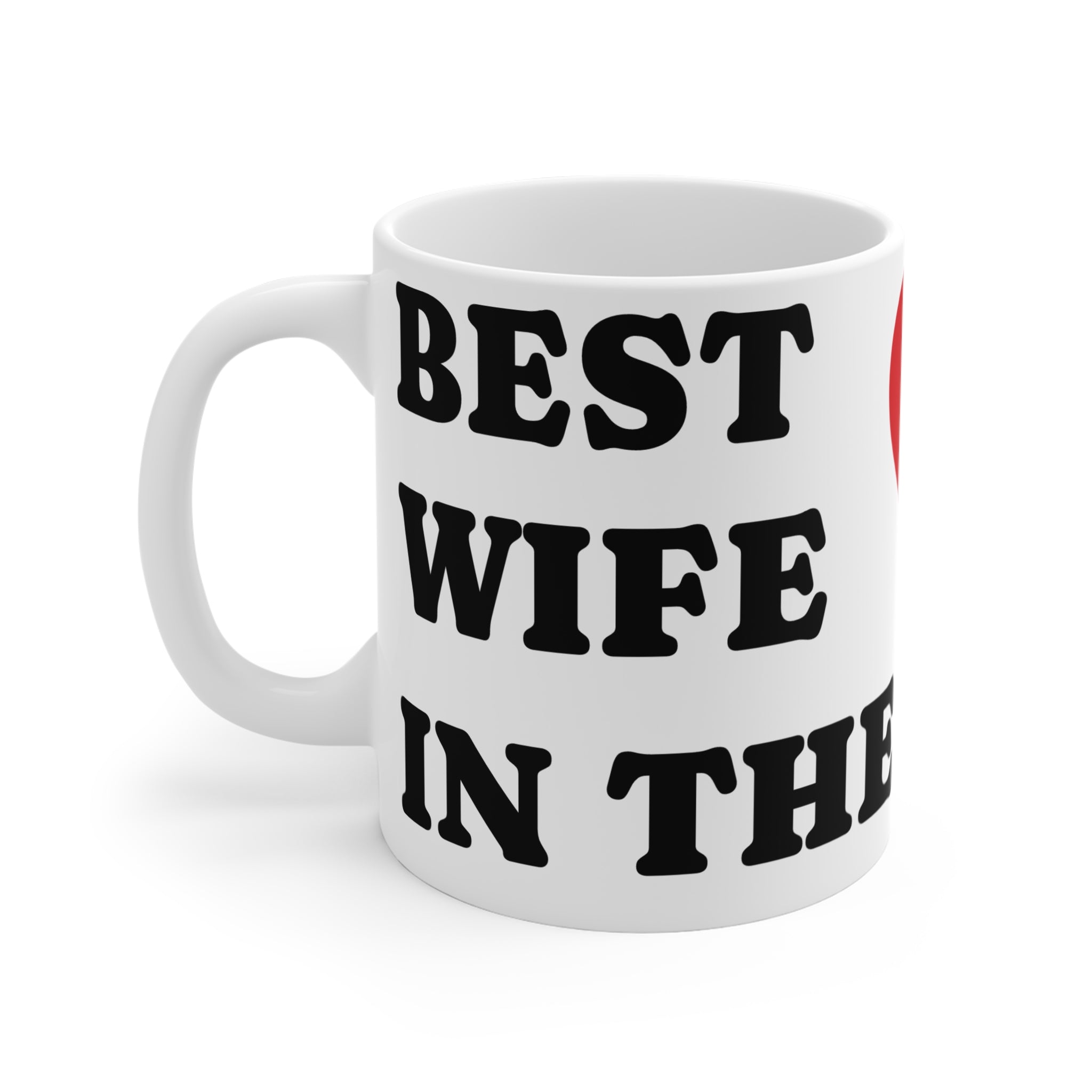 Personalized “Best Wife in the World” – Tea & Coffee Mug 11oz Mug