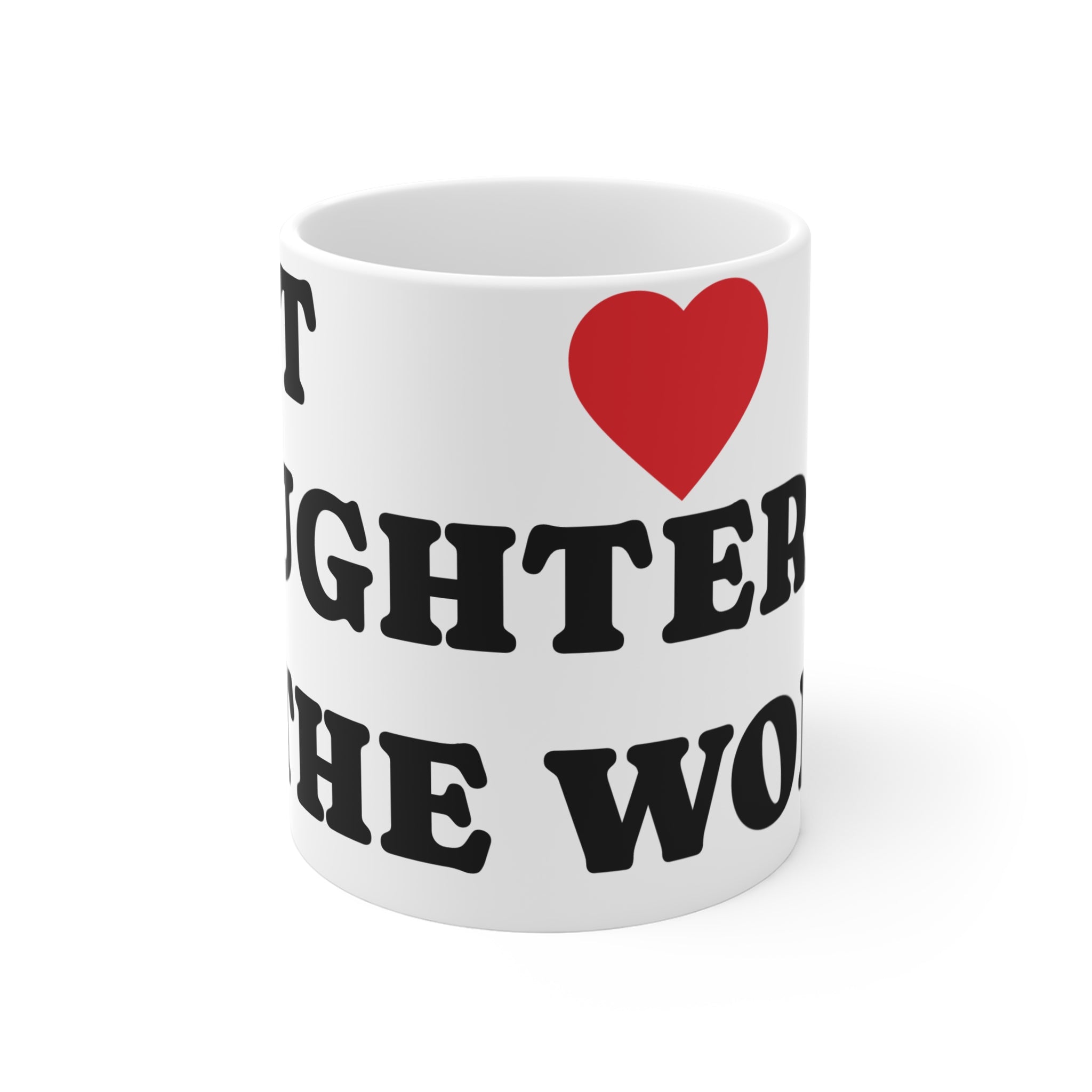 “Best Daughter in the World” – Tea & Coffee 11oz Mug