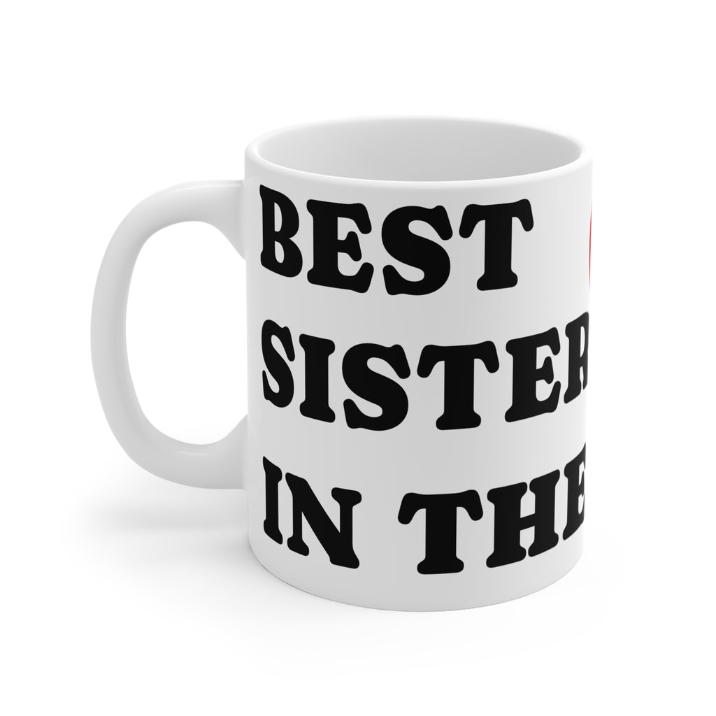Personalized “Best Sister in the World” – Tea & Coffee 11oz Mug